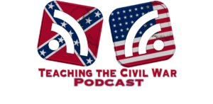 Teach the Civil War Podcast