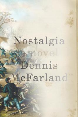 Book Review: Nostalgia by Dennis McFarland